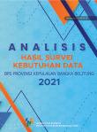 Analisis Hasil Survei Kebutuhan Data BPS Provinsi Kepulauan Bangka Belitung 2021